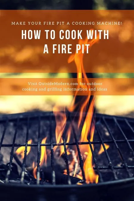 How to Cook with a Fire Pit
