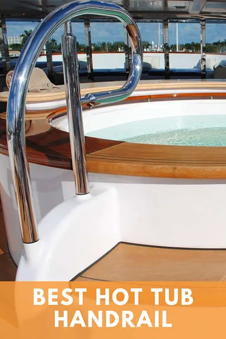best hot tub handrail